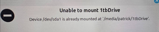 Error message saying "Unable to mount 1tbDrive"